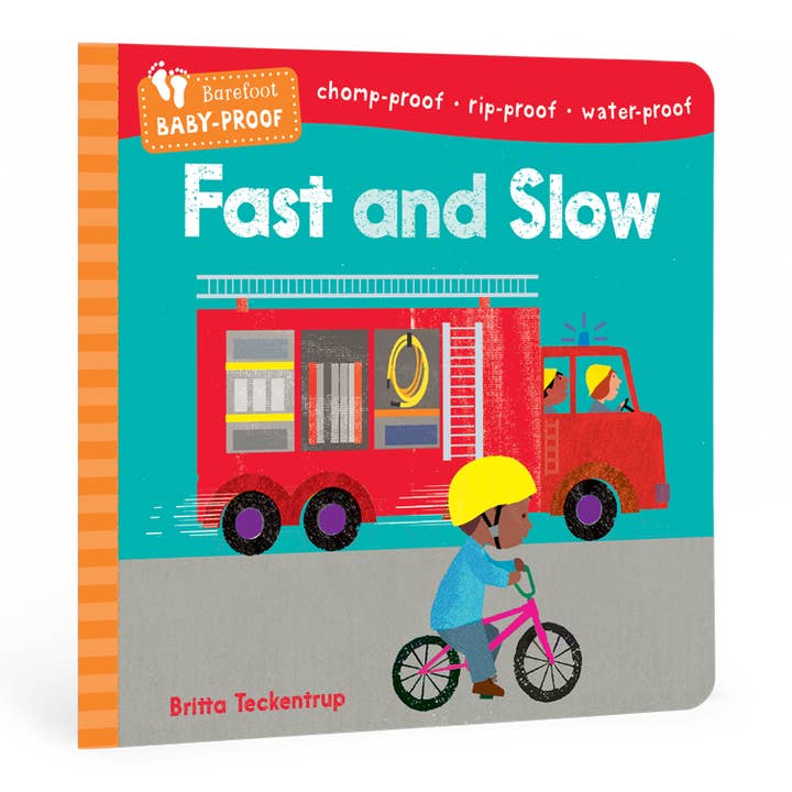Barefoot Baby-Proof: Fast and Slow