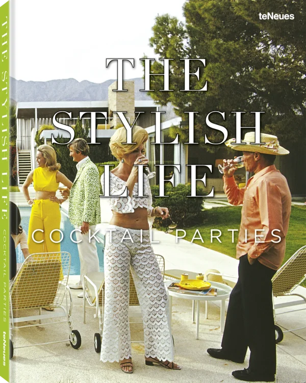 teNeues Stylish Life Cocktail Parties
