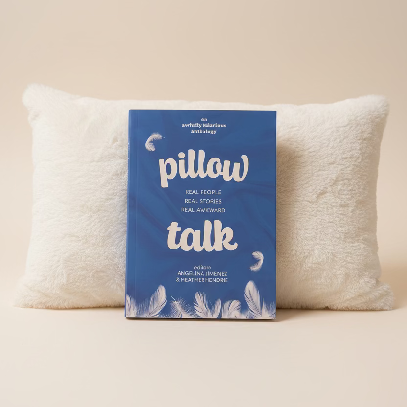 Pillow Talk: Real People. Real Stories. Real Awkward