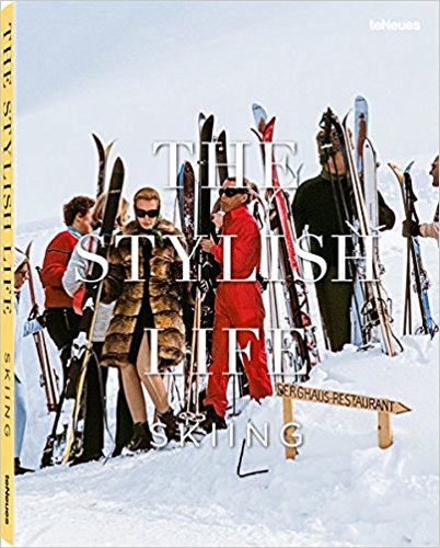 TeNeues Stylish Life: Skiing