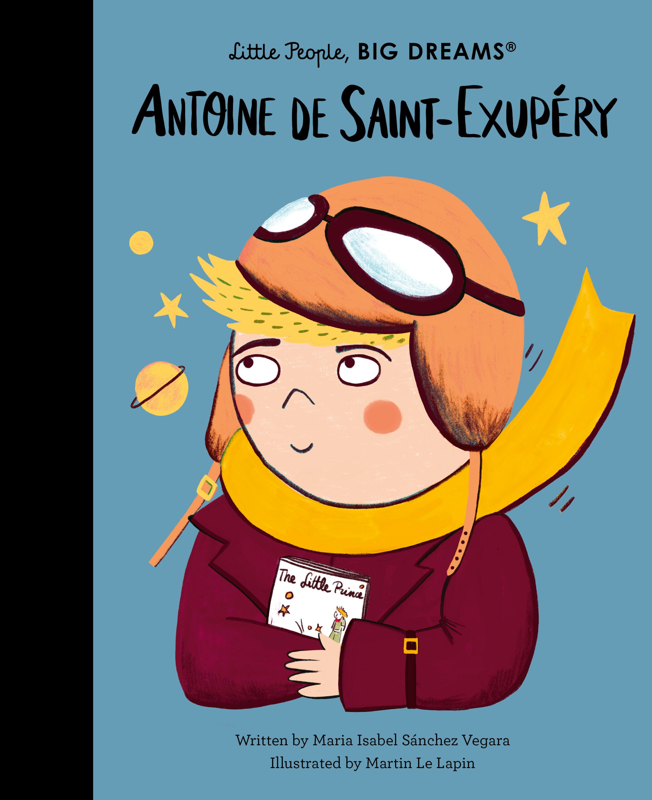 Little People Big Dreams Antoine de Saint-Exuper