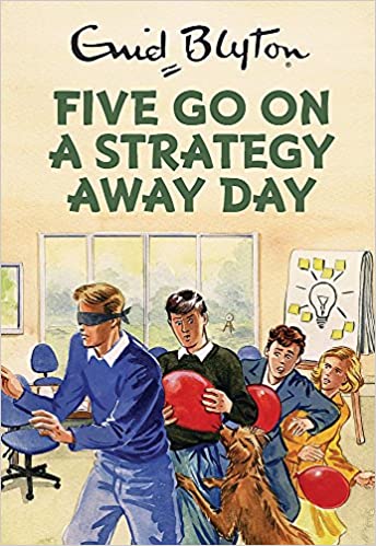 Blyton: 5 Go Strategy Away Day