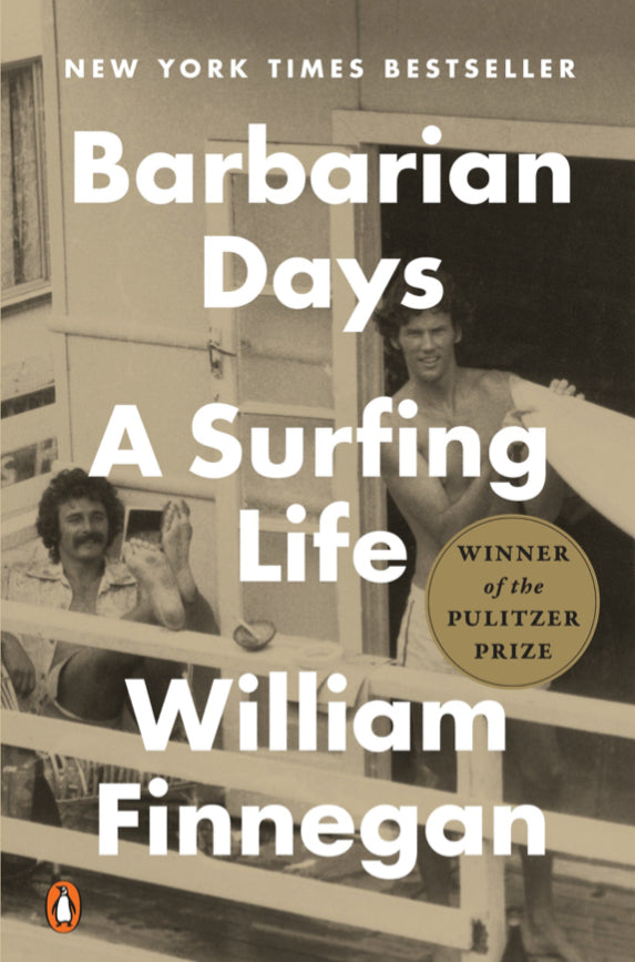 Barbarian Days A Surfing Life