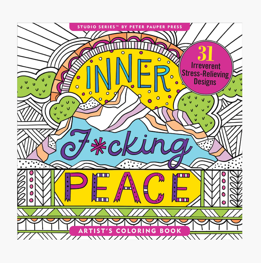Inner F*cking Peace Colouring Book