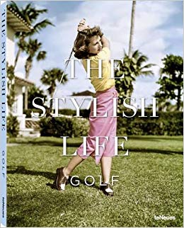 TeNeues Stylish Life: Golf