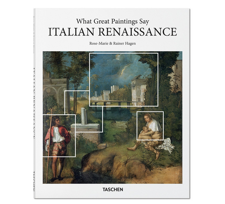 Taschen What Great Paintings Say Italian Renaissance