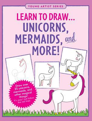 Learn to Draw Unicorns, Mermaids, & More