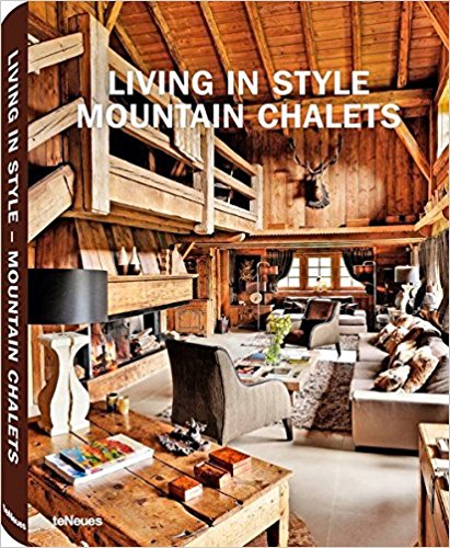 teNeues Living in Style Mountain Chalets