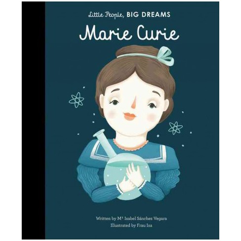 Little People Big Dreams Marie Curie