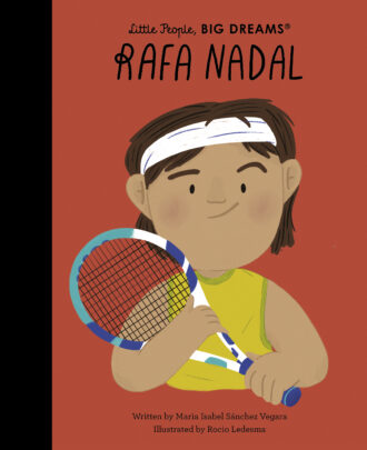 Little People Big Dreams Rafa Nadal
