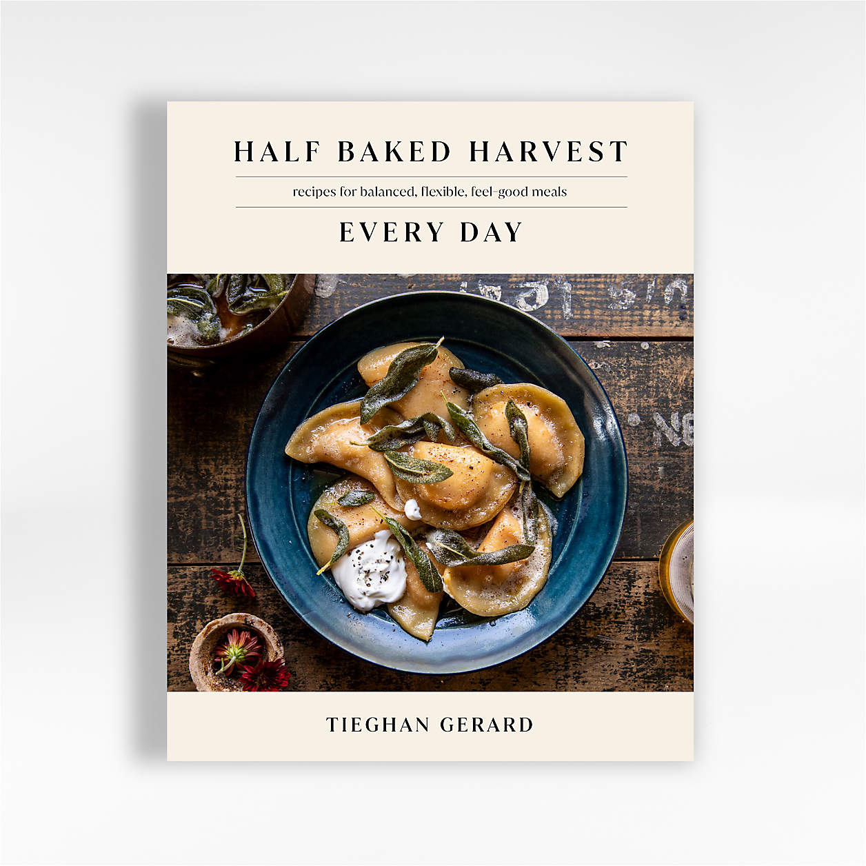 Half Baked Harvest Everyday