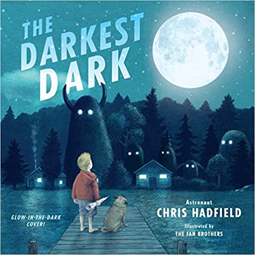 The Darkest Dark - Chris Hadfield