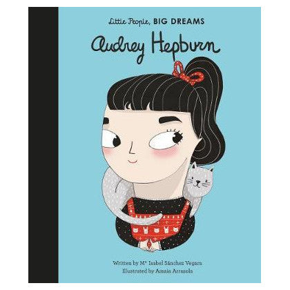 Little People Big Dreams Audrey Hepburn